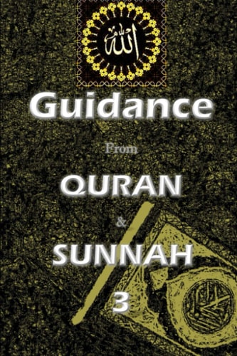 Guidance from Quran and Sunnah 3