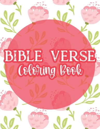 Bible Verse Coloring Book Stress Relief Coloring Book For Christian Woman, Relaxing Coloring Pages With Inspirational Quotes From The Bible