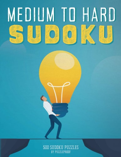 Medium To Hard Sudoku Puzzle Book For Adults 2 4 Puzzles On Every Page. 250 Medium And 250 Hard 9X9 Sudoku Puzzles. Solutions Included. This is Second Book In Our Medium To Hard Sudoku Books For Adults Series.
