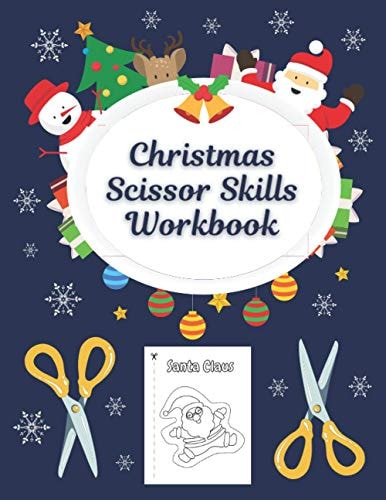 Christmas Scissor Skills Workbook Cutting Practice And Coloring Activity Book For Toddlers And Kids, Stocking Stuffer For Preschool Boys And Girls, Age 3-5