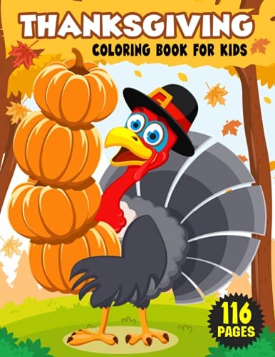 Thanksgiving Coloring Book for Kids Simple and Easy Thanksgiving Coloring and Activity Book with Turkeys, Pumpkins, Candles, Fruits, Vegetables, Autumn Leaves, Chickens, Ducks, Cakes, Birds, Horses and More! for Kids, Toddlers and Preschoolers. Vol.2