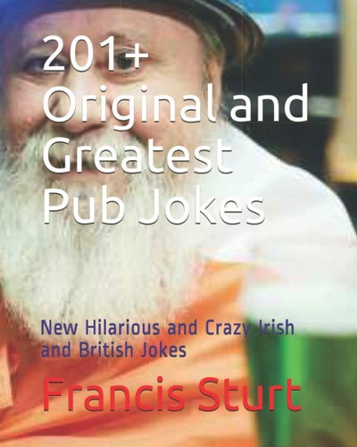 201+ Original and Greatest Pub Jokes New Hilarious and Crazy Irish and British Jokes