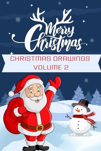 Christmas Drawings Volume 2 Enjoy Coloring 4-10 Years