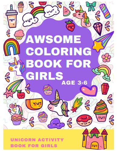Awsome Coloring Book for Girls Age 3-6 Unicorn Activity Book For Girls ✍