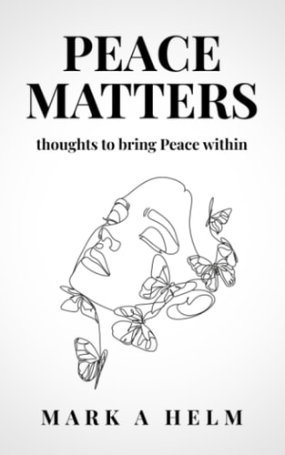 Peace Matters Thoughts to Bring More Peace Within