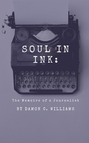 Soul in Ink The Memoirs of a Journalist