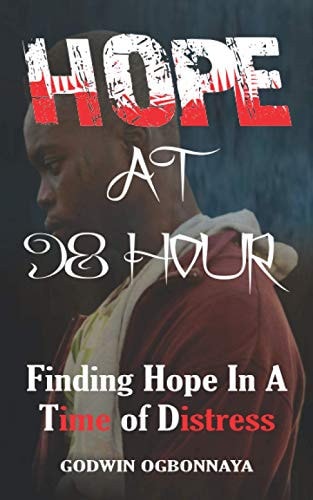 Hope at 98 Hour Finding Hope in a Time of Distress