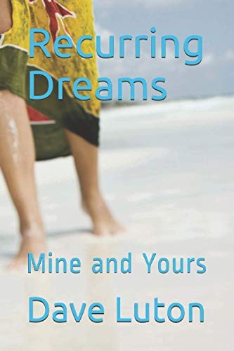 Recurring Dreams Mine and Yours