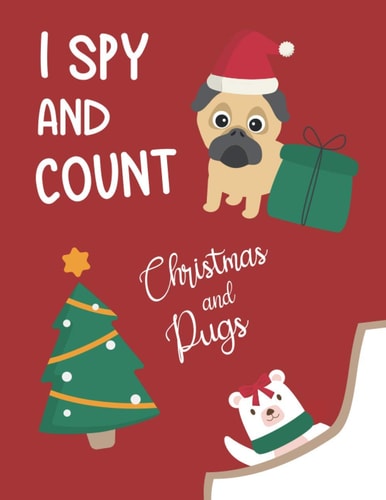 I Spy and Count Christmas and Pugs Interactive Guessing Educational Game for Kids - Creative Gift and a Fun Challenge!