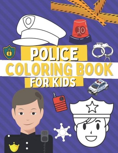 Police Coloring Book For Kids Coloring Pages For Toddlers with Policemen and Cop Cars
