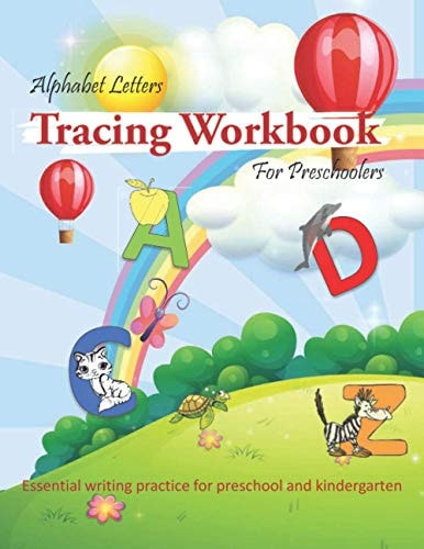 Alphabet Letters Tracing Workbook For Preschoolers Preschool Practice Handwriting Book, Ages 3-5, Preschool to Kindergarten First Step Writing, Tracing ABCs, Upper and Lowercase Letters.