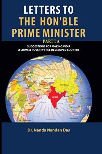 Letters to the Honourable Prime Minister Part 1 a Suggestions for Making India a Crime & Poverty Free Country