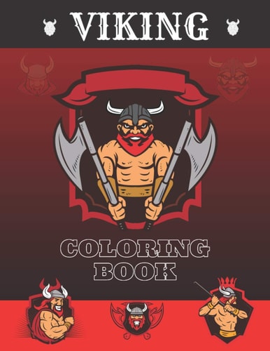 Viking Coloring Book Nordic Adventure Middle Ages Warriors, Celtic Army, Berserkers (Coloring Art for Everyone)