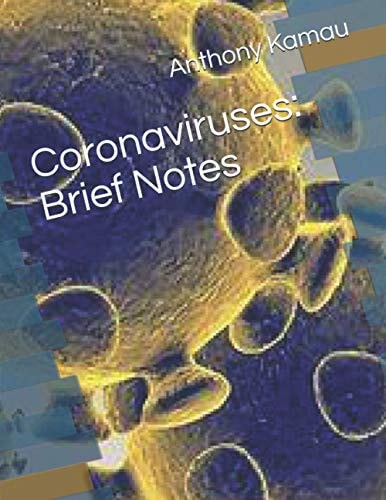 Coronaviruses Brief Notes: - Book 1 -