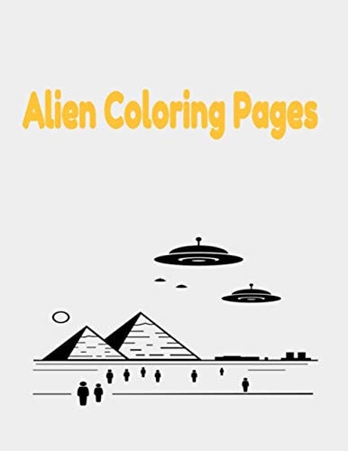 Alien Coloring Pages 8.5 X 11 Inches Spaceships and Aliens Coloring Book