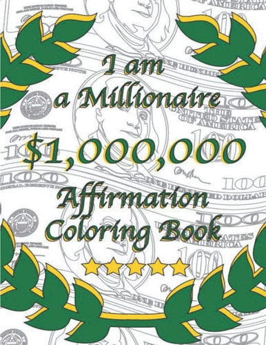 I Am a Millionaire Affirmation Coloring Book