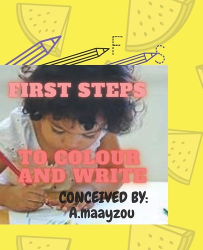First Steps to Colour and Write