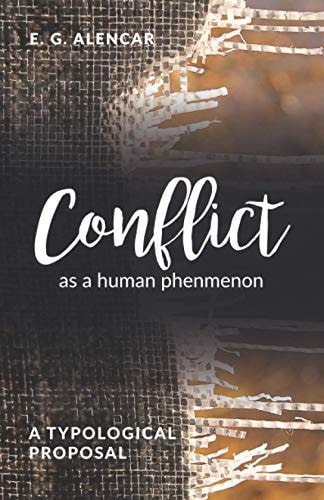 Conflict as a Human Phenomenon A Typological Proposal
