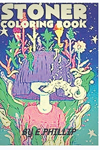 Stoner Coloring Book The Stoner's Psychedelic Coloring Book