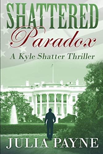 Shattered Paradox (A Kyle Shatter Thriller Book 5)