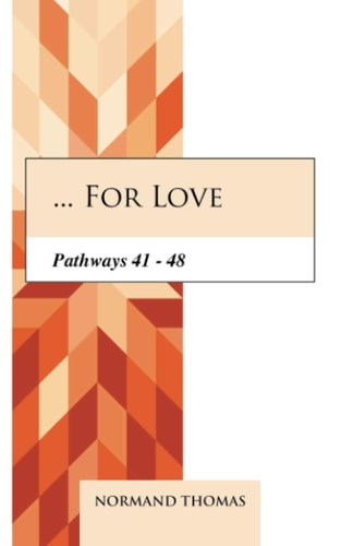 ... for Love Pathways 41 - 48