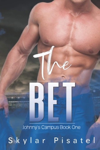 The Bet Johnny's Campus Book One