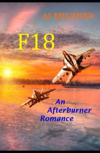 F18 An Afterburner Romance