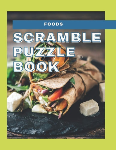 Foods Scramble Puzzle Book 120 Word Scramble Foods Name Book For Kids