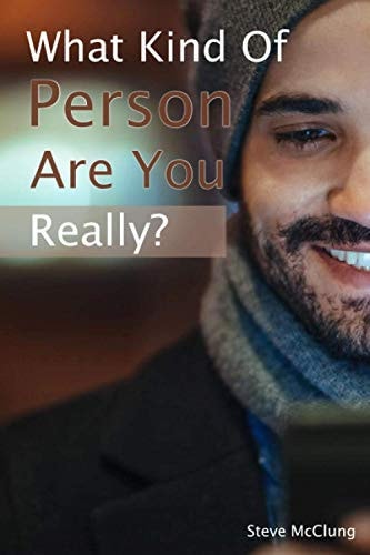 Steve McClung-What Kind Of Person Are You Really