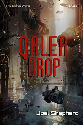 Qalea Drop (The Spiral Wars Book 7)