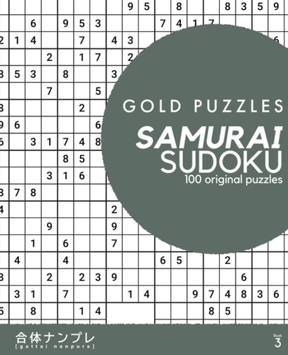 Gold Puzzles Samurai Sudoku Book 3 100 Brand New Multi-grid Sudoku Puzzles for Adults