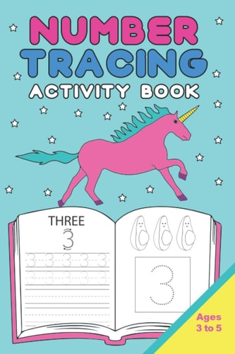 Number Tracing Activity Book 120 Tracing Practice, Puzzles and Coloring in Pages For Kids Ages 3 to 5