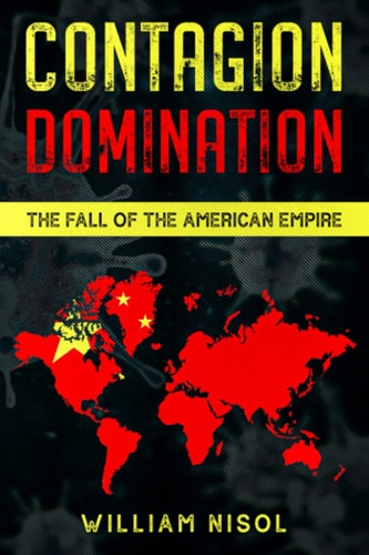 Contagion Domination The Fall of the American Empire