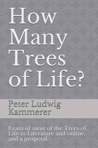 How Many Trees of Life? Exam of Most of the Trees of Life You Can Find in Literature and Online, and a Proposal.