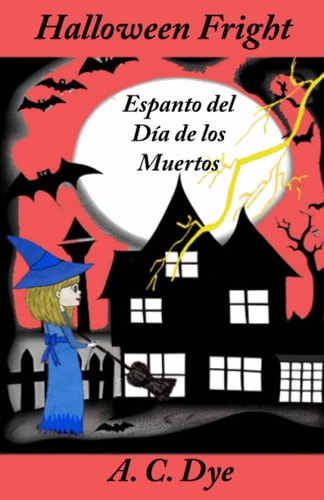 Halloween Fright/Espanto Del Día de Los Muertos