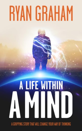 A Life Within A Mind
