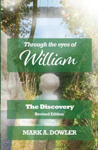Through the Eyes of William The Discovery