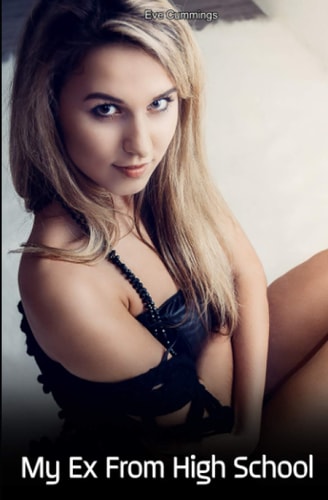 My Ex From High School Gangbang Short Read