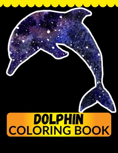 Dolphin Coloring Book An Adult Coloring Book for Dolphin Lovers