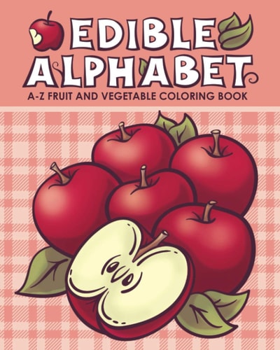 Edible Alphabet A-Z Fruit and Vegetable Coloring Book