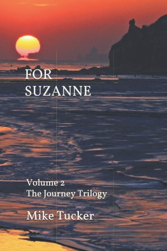 For Suzanne Volume 2, The Journey Trilogy
