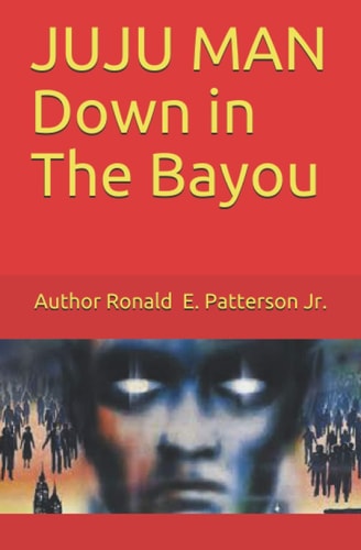 JUJU MAN Down in The Bayou