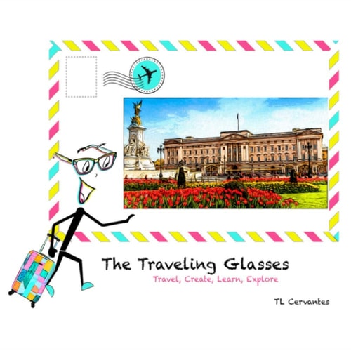 The Traveling Glasses Travel, Create, Learn, Explore