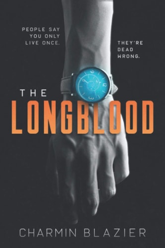 The Longblood A Paranormal New Adult Romance with a Stunning Twist!