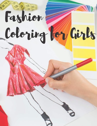 Fashion Coloring for Girls 20 BIG and Unique Illustrations. Fashion Coloring Book for Girls