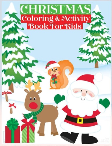 Christmas Coloring & Activity Book for Kids Holiday Coloring Activity Books for Ages 4-8