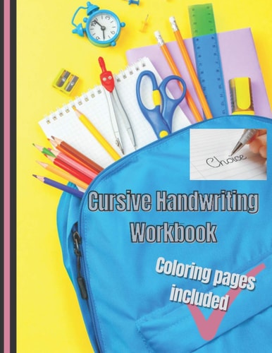 Cursive Handwriting Workbook Practicing on a Colorful Book For Kids Including Coloring Pages