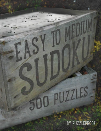 Easy To Medium Sudoku Puzzle Book Total 500 Sudoku Sudoku Puzzles Ranging From Easy To Medium. 4 Puzzles Per Page. Solutions To Puzzles Included.