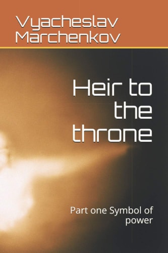 Heir to the Throne Part One Symbol of Power
