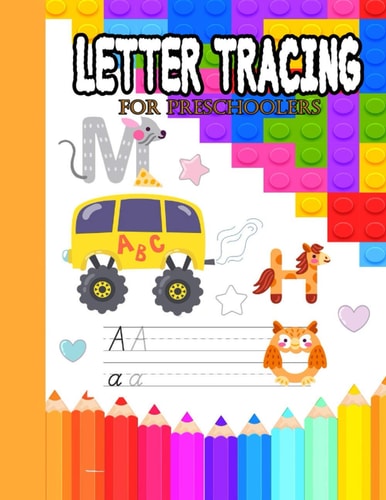Letter Tracing for Preschoolers My First Learn to Write Workbook, Practice for Kids with Pen Control, Line Tracing, Letters for Kids Ages 3-5